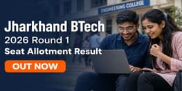 Jharkhand BTech Round 1 Seat Allotment 2026 Result Out